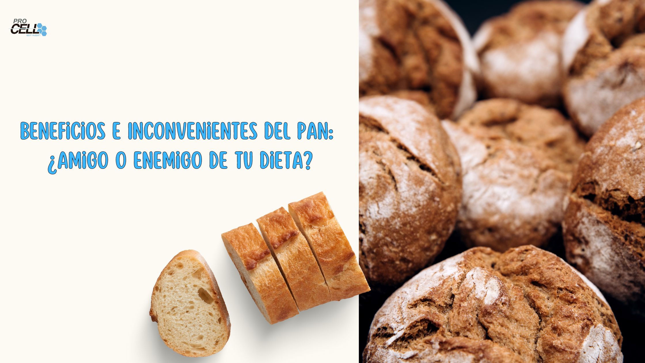 Beneficios e Inconvenientes del Pan: ¿Amigo o Enemigo de tu Dieta?